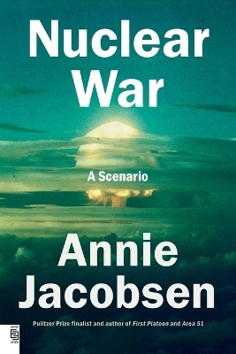 Nuclear War - Annie Jacobsen