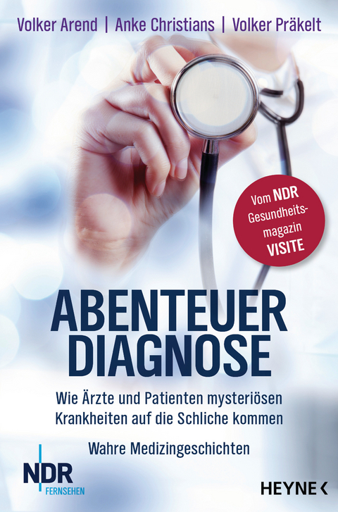 Abenteuer Diagnose - Volker Arend, Anke Christians, Volker Präkelt