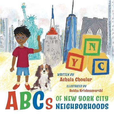 ABCs of New York City Neighborhoods - Achala Choulur