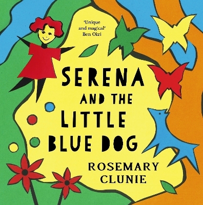 Serena and the Little Blue Dog - Rosemary Clunie