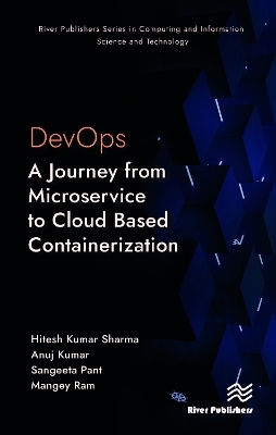 DevOps: A Journey from Microservice to Cloud Based Containerization - Hitesh Kumar Sharma, Anuj Kumar, Sangeeta Pant, Mangey Ram