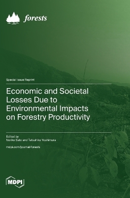 Economic and Societal Losses Due to Environmental Impacts on Forestry Productivity