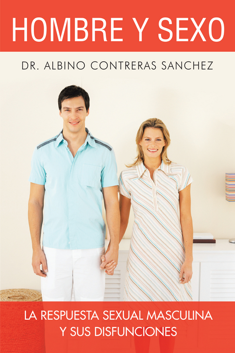 Hombre Y Sexo - Dr. Albino Contreras Sánchez