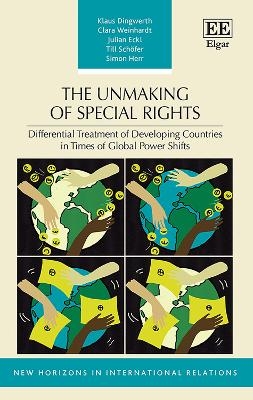 The Unmaking of Special Rights - Klaus Dingwerth, Clara Weinhardt, Julian Eckl, Till Schöfer, Simon Herr