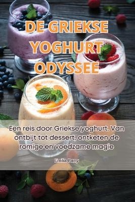 de Griekse Yoghurt Odyssee -  Emilia Barry