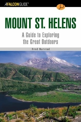 A FalconGuide® to Mount St. Helens - Fred Barstad