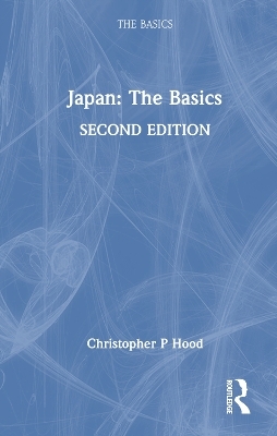 Japan: The Basics - Christopher P. Hood