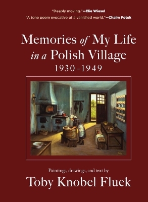 Memories of My Life in a Polish Village - Toby Knobel Fluek