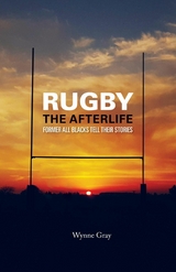 Rugby - The Afterlife - Wynne Gray