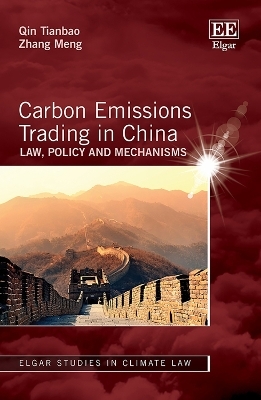 Carbon Emissions Trading in China - Qin Tianbao, Zhang Meng