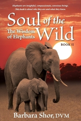 Soul of the Wild - DVM Barbara Shor