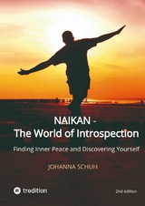 Naikan - The World of Introspection - Johanna Schuh