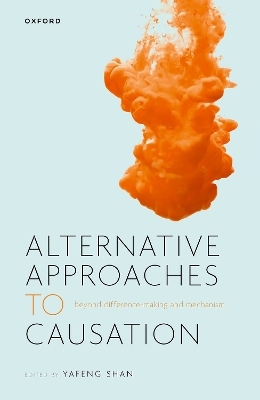 Alternative Approaches to Causation - Yafeng Shan