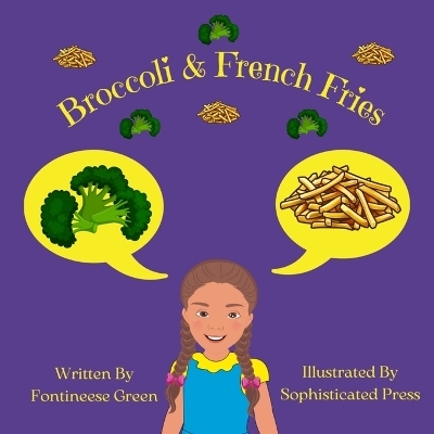 Broccoli & French Fries - Fontineese Green