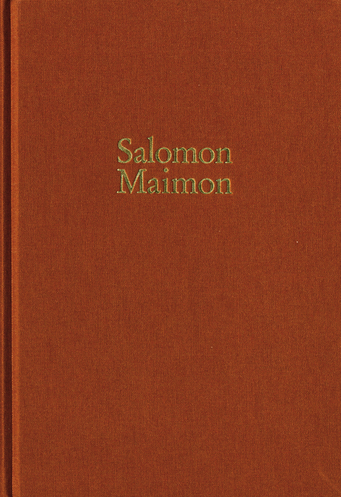 Salomon Maimon: Gesamtausgabe / Reihe I: Deutsche Schriften. Band 1: Aufsätze 1789–1790, ›Versuch über die Transscendentalphilosophie‹ - Salomon Maimon