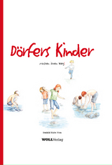 Dörfers Kinder - Irmhild Haite-Voss