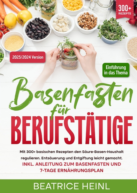 Basenfasten für Berufstätige - Beatrice Heinl