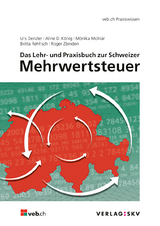 Das Lehr- und Praxisbuch zur Schweizer Mehrwertsteuer, Bundle - Denzler, Urs; König, Aline D.; Molnár, Mónika; Rehfisch, Britta; Zbinden, Roger