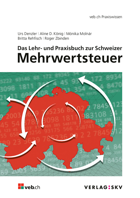 Das Lehr- und Praxisbuch zur Schweizer Mehrwertsteuer, Bundle - Urs Denzler, Aline D. König, Mónika Molnár, Britta Rehfisch, Roger Zbinden