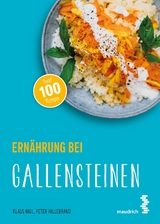 Ernährung bei Gallensteinen - Nigl, Klaus; Hillebrand, Peter