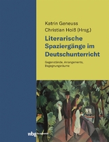 Literarische Spaziergänge im Deutschunterricht - 