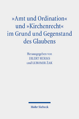 "Amt und Ordination" und "Kirchenrecht" im Grund und Gegenstand des Glaubens - 