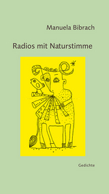 Radios mit Naturstimme - Manuela Bibrach