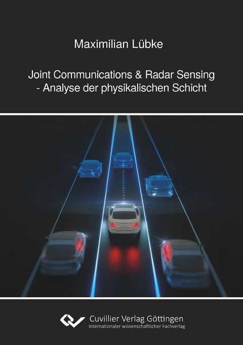 Joint Commuication & Radar Sensing - Analyse der physikalischen Schicht - Maximilian Lübke