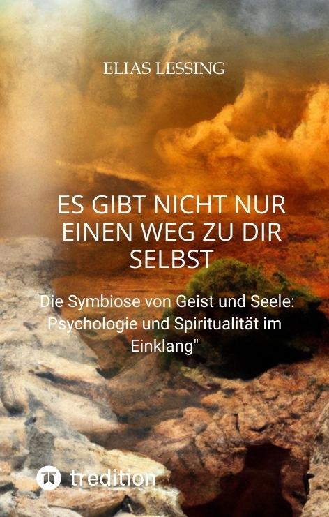 Es gibt nicht nur einen Weg zu dir Selbst - Elias Lessing