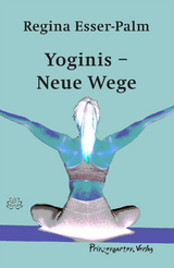 Yoginis - Regina Esser-Palm