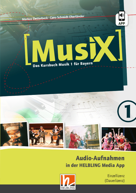 MusiX 1 BY (Ausgabe ab 2017) Audio-Aufnahmen Einzellizenz - Markus Detterbeck, Gero Schmidt-Oberländer