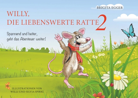 Willy die liebenswerte Ratte - Band 2 - Brigita Egger