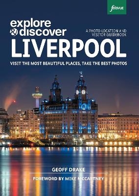 Explore & Discover Liverpool - Geoff Drake