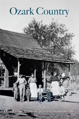 Ozark Country - Otto Ernest Rayburn