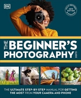 The Beginner's Photography Guide - Dk