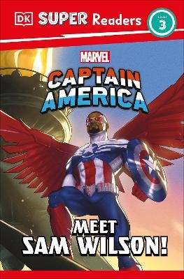 DK Super Readers Level 3 Marvel Captain America Meet Sam Wilson! -  Dk