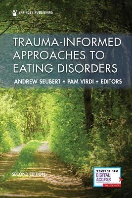 Trauma-Informed Approaches to Eating Disorders - 