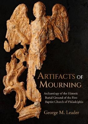 Artifacts of Mourning - George M Leader