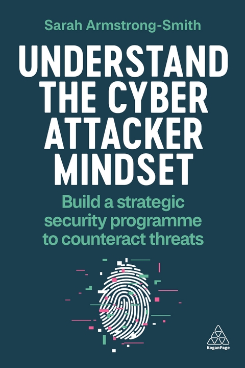 Understand the Cyber Attacker Mindset - Sarah Armstrong-Smith