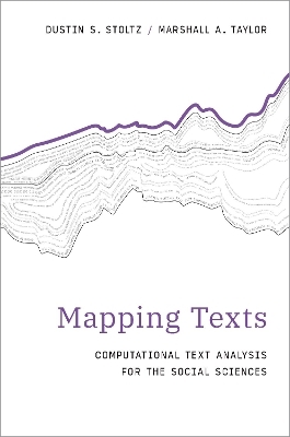 Mapping Texts - Dustin S. Stoltz, Marshall A. Taylor