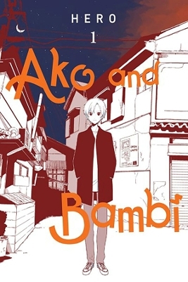 Ako and Bambi, Vol. 1 -  Hero