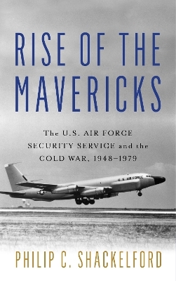 Rise of the Mavericks - Philip Clayton Shackelford