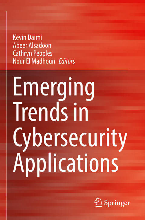 Emerging Trends in Cybersecurity Applications - 