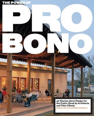 The Power of Pro Bono - Public Architecture