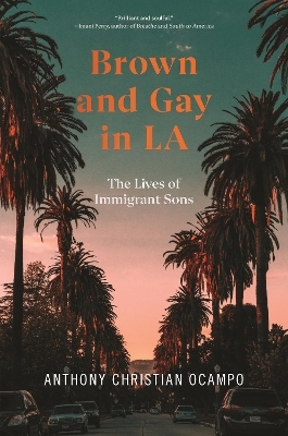 Brown and Gay in LA - Anthony Christian Ocampo