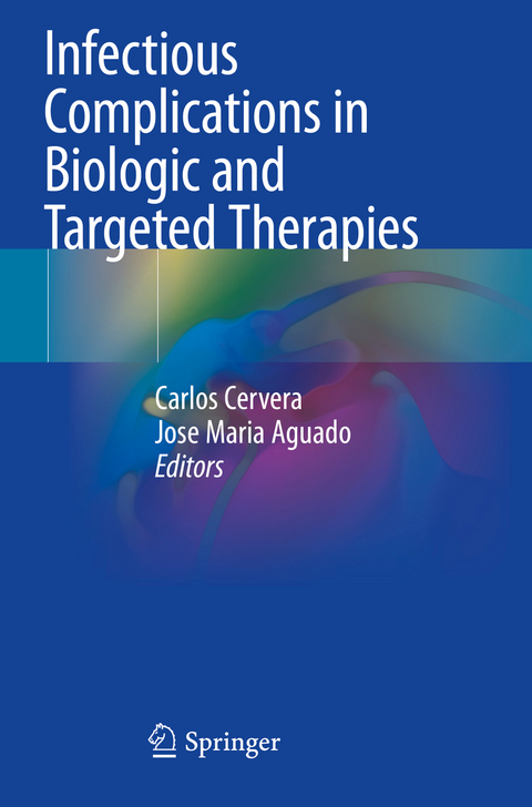 Infectious Complications in Biologic and Targeted Therapies - 