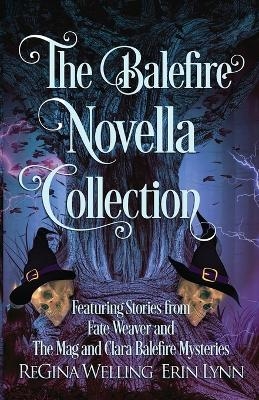 The Balefire Novella Collection - Regina Welling, Erin Lynn