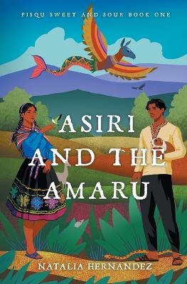 Asiri and the Amaru -  Hernandez