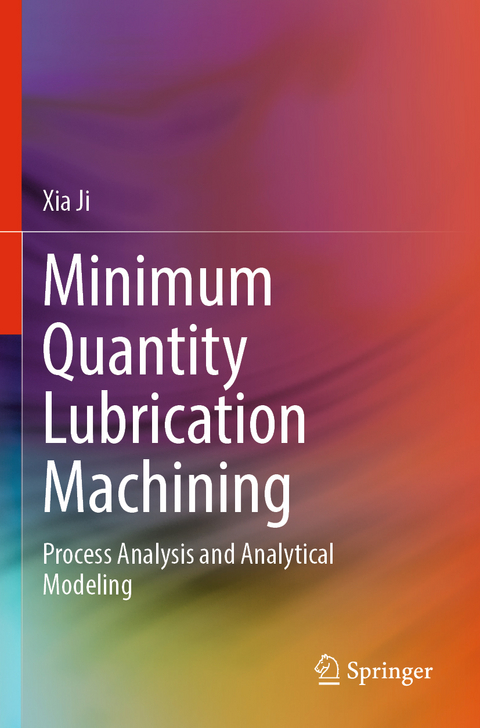 Minimum Quantity Lubrication Machining - Xia Ji