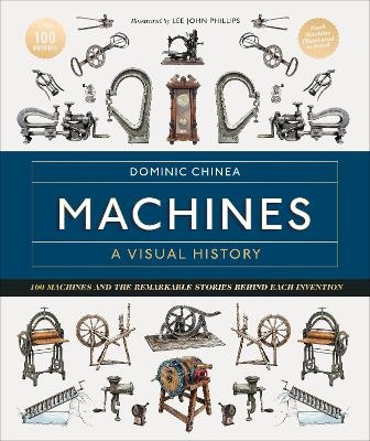 Machines A Visual History - Dominic Chinea